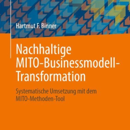 Nachhaltige MITO-Businessmodell-Transformation: