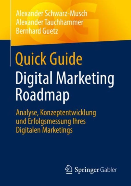Quick Guide Digital Marketing Roadmap: Analyse,