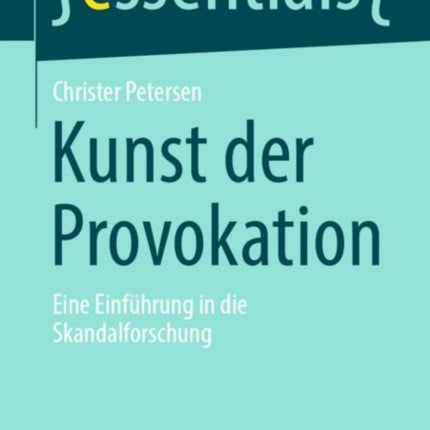 Kunst der Provokation: Eine Einführung in die