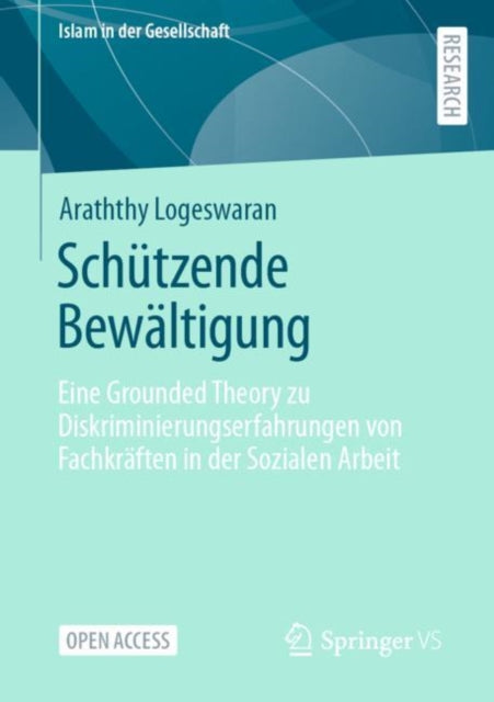 Schützende Bewältigung: Eine Grounded Theory zu