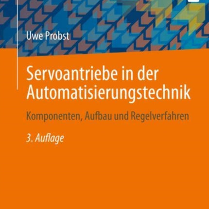 Servoantriebe in der Automatisierungstechnik:
