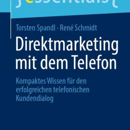 Direktmarketing mit dem Telefon: Kompaktes Wissen