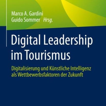 Digital Leadership im Tourismus: Digitalisierung