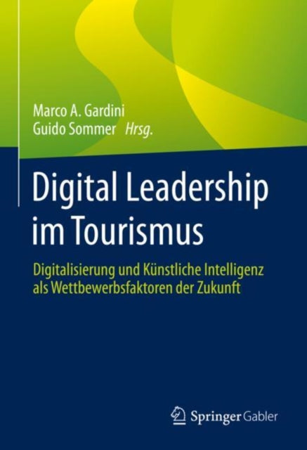 Digital Leadership im Tourismus: Digitalisierung