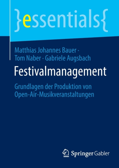 Festivalmanagement: Grundlagen der Produktion von