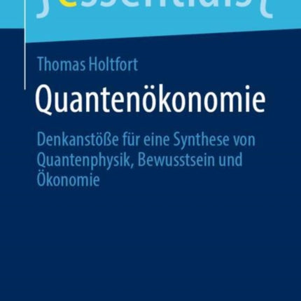 Quantenökonomie: Denkanstöße für eine Synthese