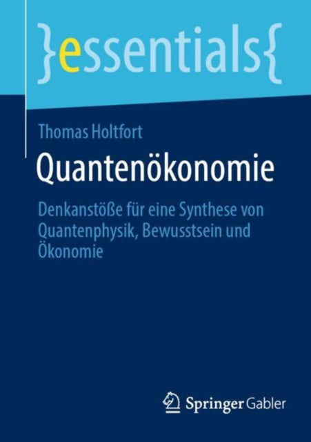 Quantenökonomie: Denkanstöße für eine Synthese