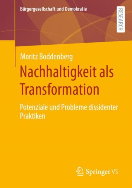 Nachhaltigkeit als Transformation: Potenziale und Probleme dissidenter Praktiken