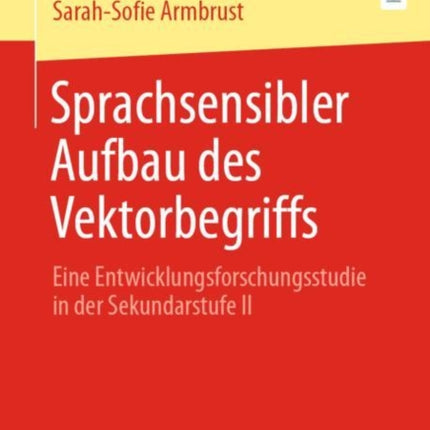 Sprachsensibler Aufbau des Vektorbegriffs: Eine