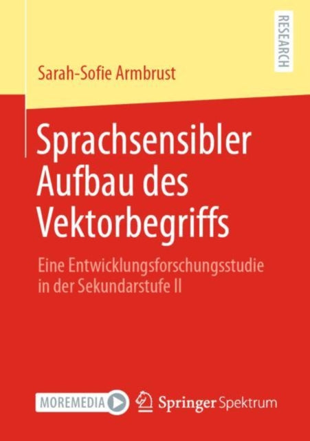 Sprachsensibler Aufbau des Vektorbegriffs: Eine Entwicklungsforschungsstudie in der Sekundarstufe II