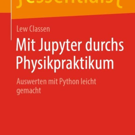 Mit Jupyter durchs Physikpraktikum: Auswerten mit