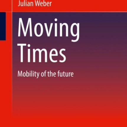 Moving Times: Mobility of the future