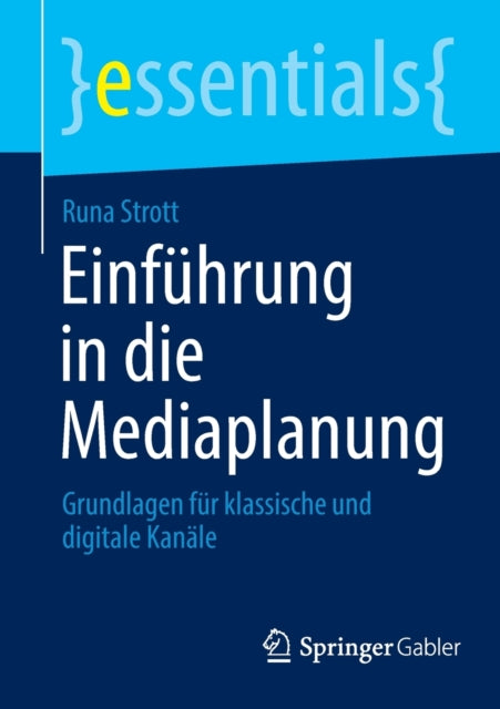 Einführung in die Mediaplanung: Grundlagen für