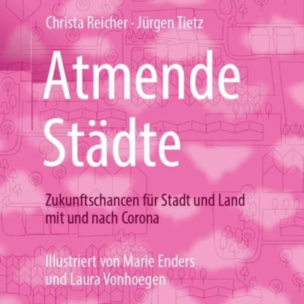 Atmende Städte: Zukunftschancen für Stadt und