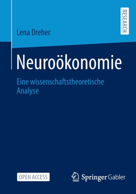 Neuroökonomie: Eine wissenschaftstheoretische