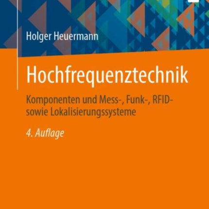 Hochfrequenztechnik: Komponenten und Mess-,