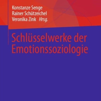 Schlüsselwerke der Emotionssoziologie
