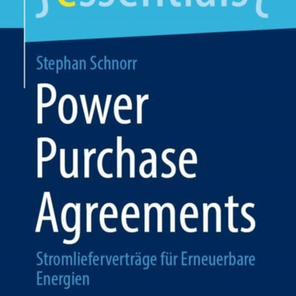 Power Purchase Agreements: Stromlieferverträge für Erneuerbare Energien