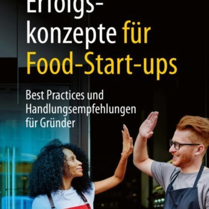 Erfolgskonzepte für Food-Start-ups: Best