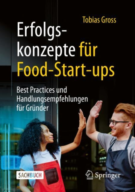 Erfolgskonzepte für Food-Start-ups: Best