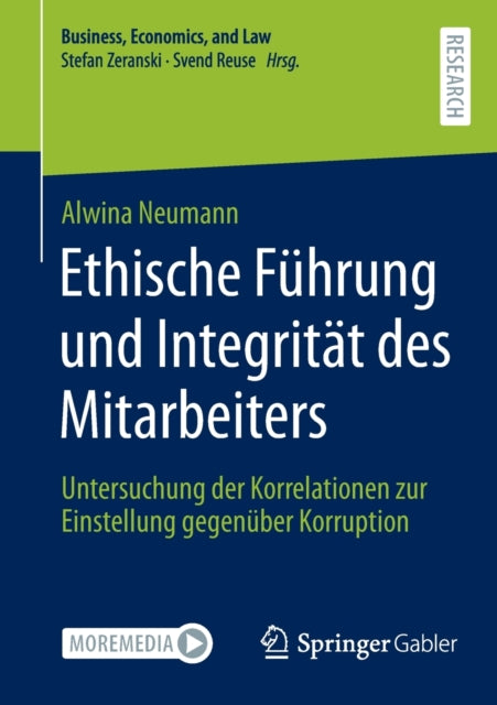 Ethische Führung und Integrität des Mitarbeiters: Untersuchung der Korrelationen zur Einstellung gegenüber Korruption