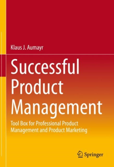 Successful Product Management: Tool Box for