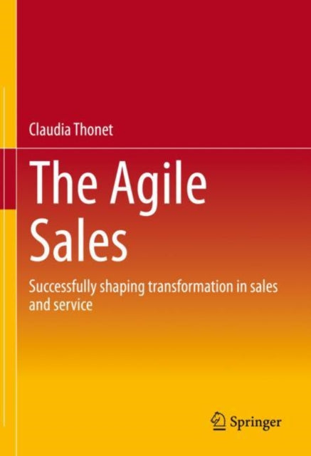 The Agile Sales: Successfully shaping transformation in sales and service