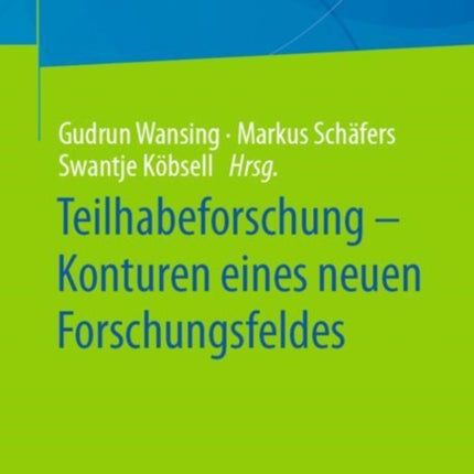 Teilhabeforschung – Konturen eines neuen Forschungsfeldes