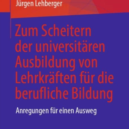Zum Scheitern der universitären Ausbildung von