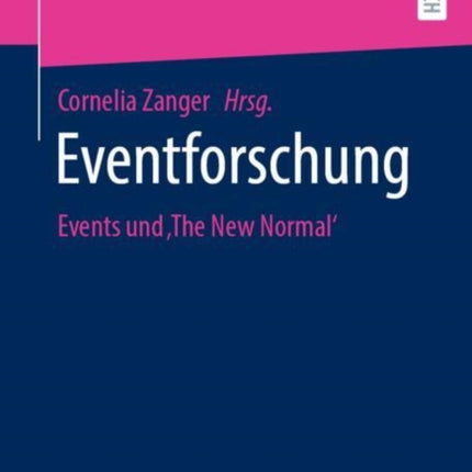 Eventforschung: Events und ‚The New Normal'