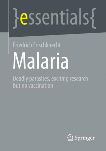 Malaria: Deadly parasites, exciting research and