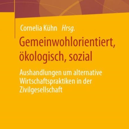 Gemeinwohlorientiert, ökologisch, sozial: