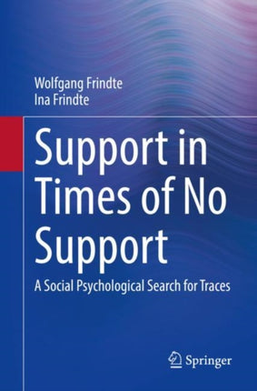 Support in Times of No Support: A Social Psychological Search for Traces