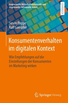 Konsumentenverhalten im digitalen Kontext: Wie