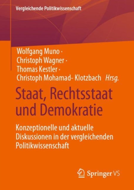 Staat, Rechtsstaat und Demokratie: Konzeptionelle
