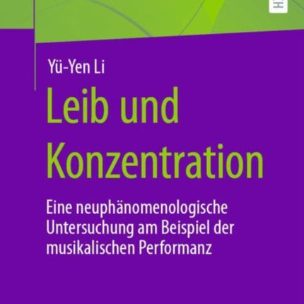 Leib und Konzentration: Eine neuphänomenologische