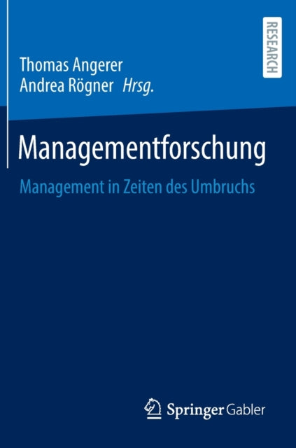 Managementforschung: Management in Zeiten des