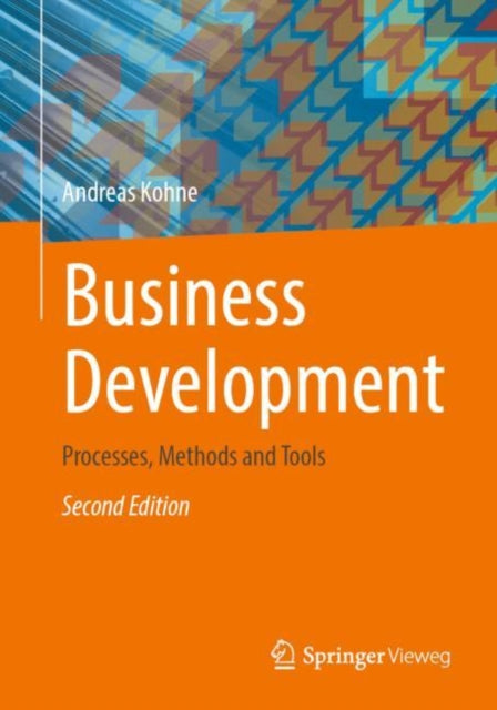 Business Development: Processes, Methods and