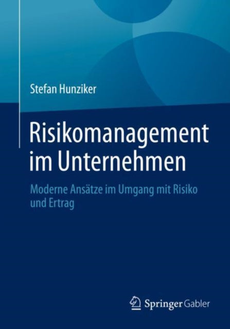 Risikomanagement im Unternehmen: Moderne Ansätze