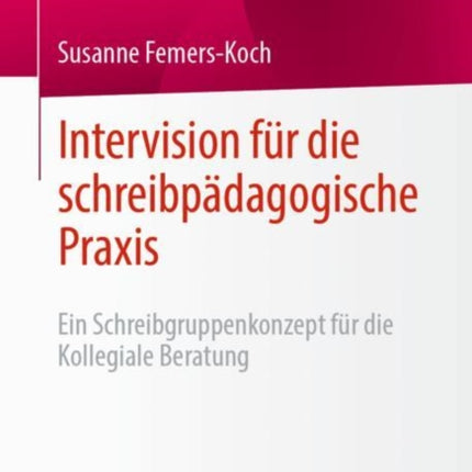 Intervision für die schreibpädagogische Praxis: