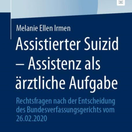 Assistierter Suizid – Assistenz als ärztliche