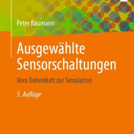 Ausgewählte Sensorschaltungen: Vom Datenblatt zur