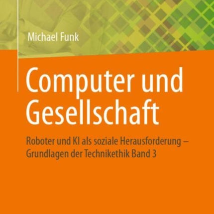 Computer und Gesellschaft: Roboter und KI als