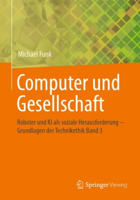 Computer und Gesellschaft: Roboter und KI als
