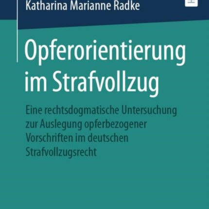 Opferorientierung im Strafvollzug: Eine