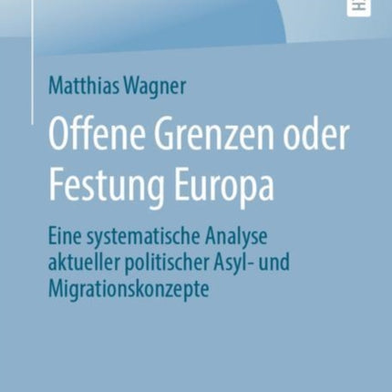 Offene Grenzen oder Festung Europa: Eine