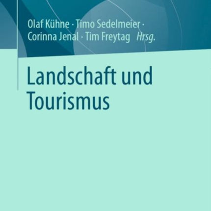 Landschaft und Tourismus
