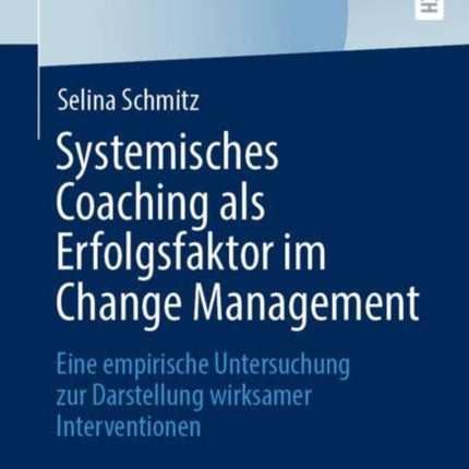 Systemisches Coaching als Erfolgsfaktor im Change