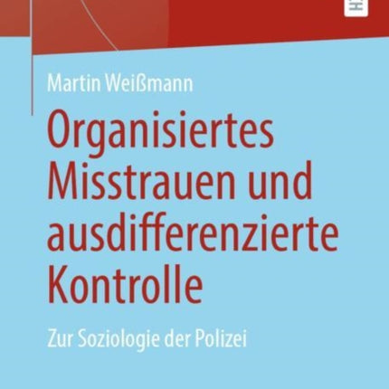 Organisiertes Misstrauen und ausdifferenzierte