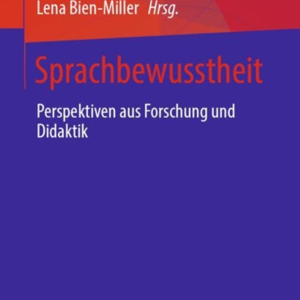 Sprachbewusstheit: Perspektiven aus Forschung und